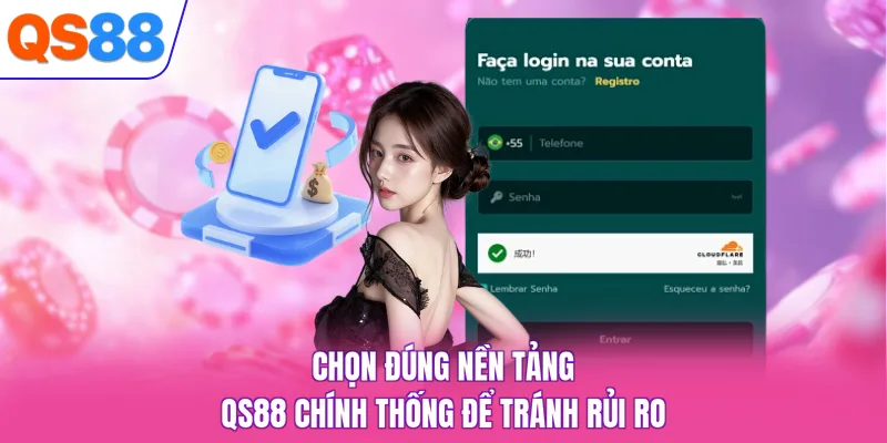 Chọn đúng nền tảng QS88 chính thống để tránh rủi ro